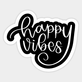 Happy vibes Sticker